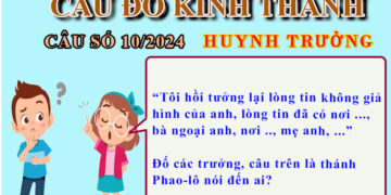 CÂU SỐ 10/2024 – DÀNH CHO HUYNH TRƯỞNG