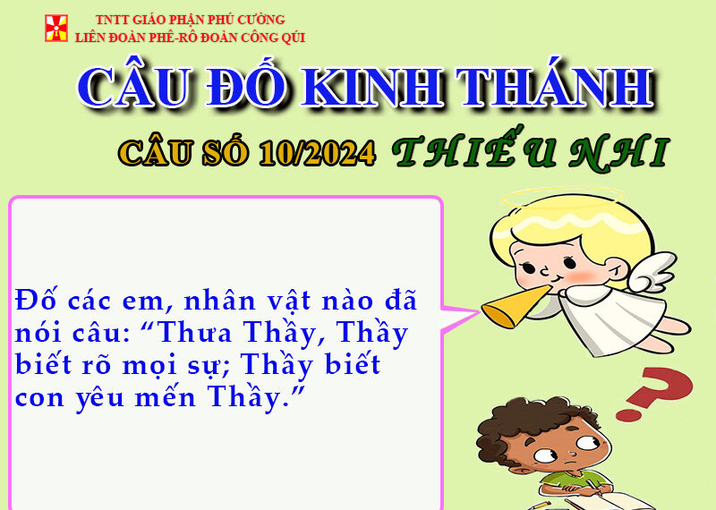 CÂU SỐ 10/2024 – DÀNH CHO THIẾU NHI