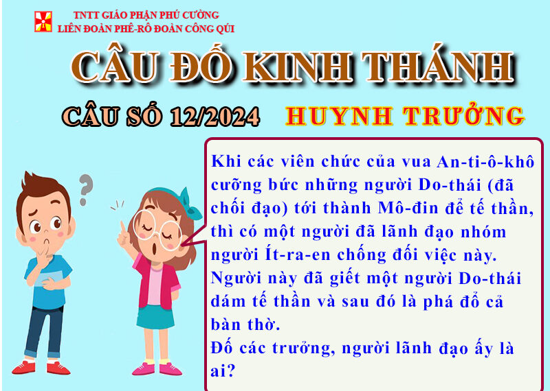 CÂU SỐ 12/2024 – DÀNH CHO HUYNH TRƯỞNG