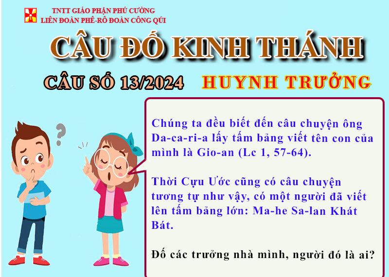 CÂU SỐ 13/2024 – DÀNH CHO HUYNH TRƯỞNG