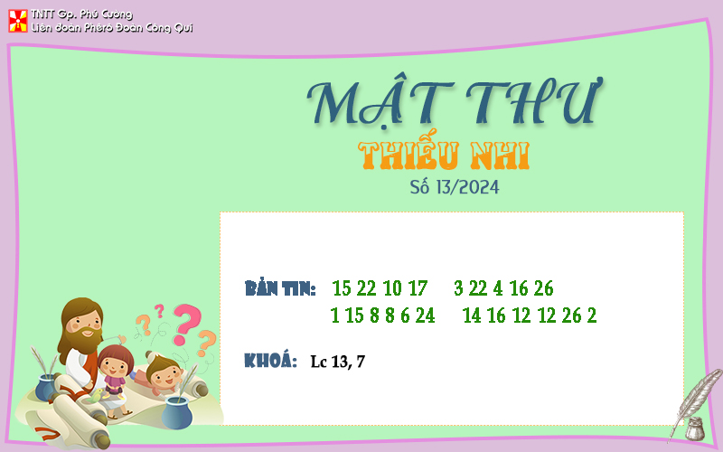 MẬT THƯ SỐ 13/2024 – DÀNH CHO THIẾU NHI