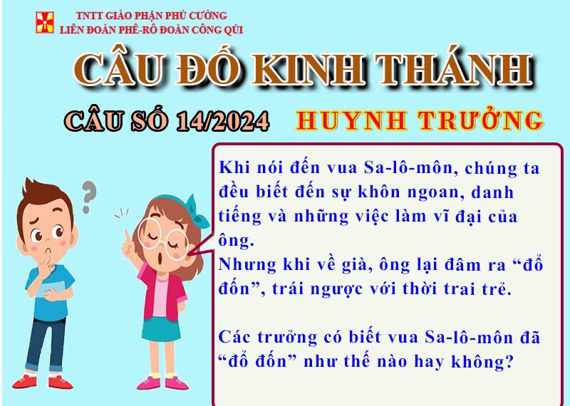 CÂU SỐ 14/2024 – DÀNH CHO HUYNH TRƯỞNG