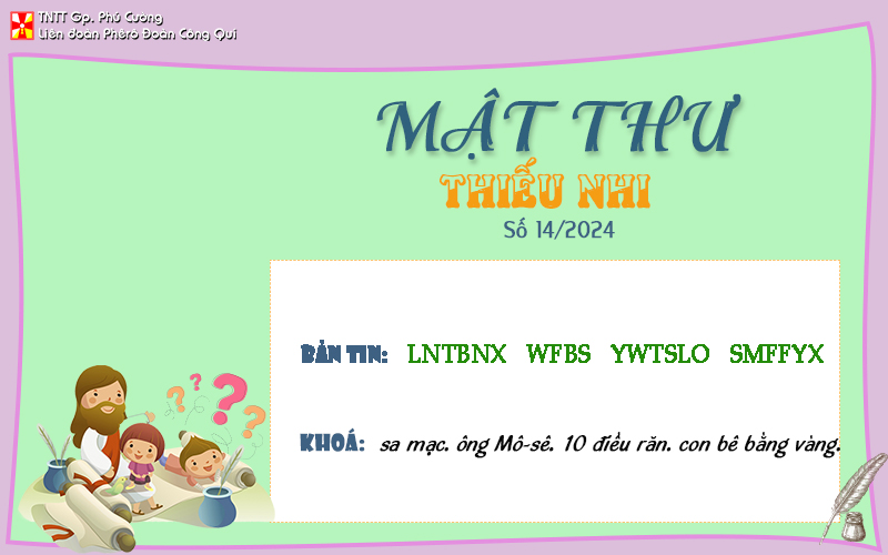 MẬT THƯ SỐ 14/2024 – DÀNH CHO THIẾU NHI