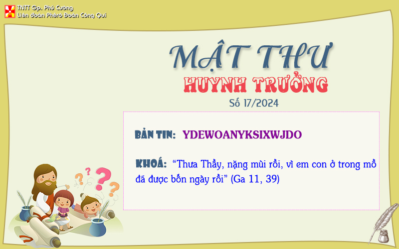 MẬT THƯ SỐ 17/2024 – DÀNH CHO HUYNH TRƯỞNG