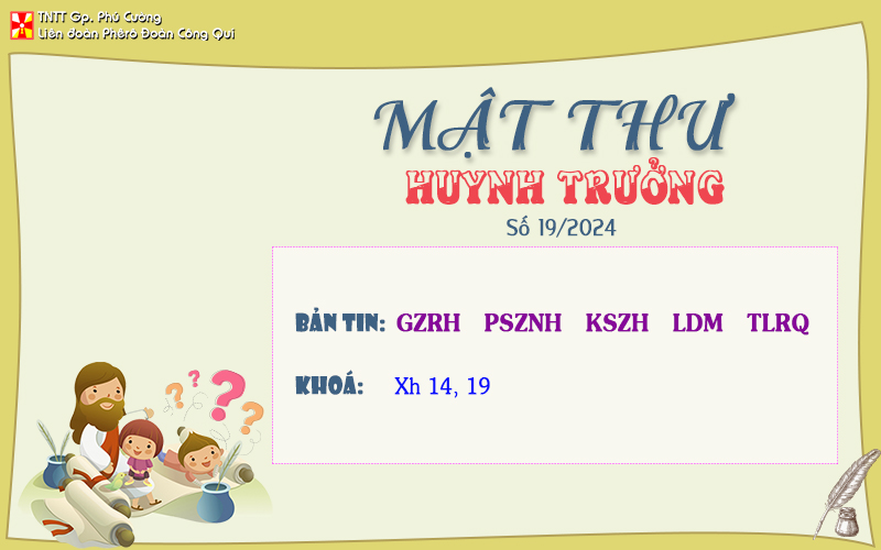 MẬT THƯ SỐ 19/2024 – DÀNH CHO HUYNH TRƯỞNG