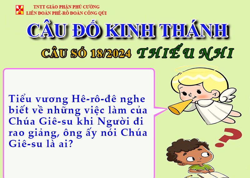 CÂU SỐ 18/2024 – DÀNH CHO THIẾU NHI