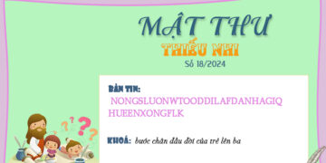 MẬT THƯ SỐ 18/2024 – DÀNH CHO THIẾU NHI