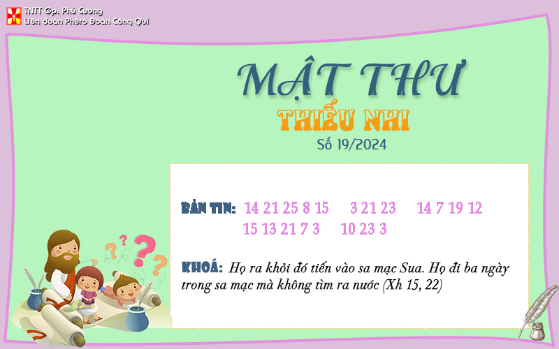 MẬT THƯ SỐ 19/2024 – DÀNH CHO THIẾU NHI