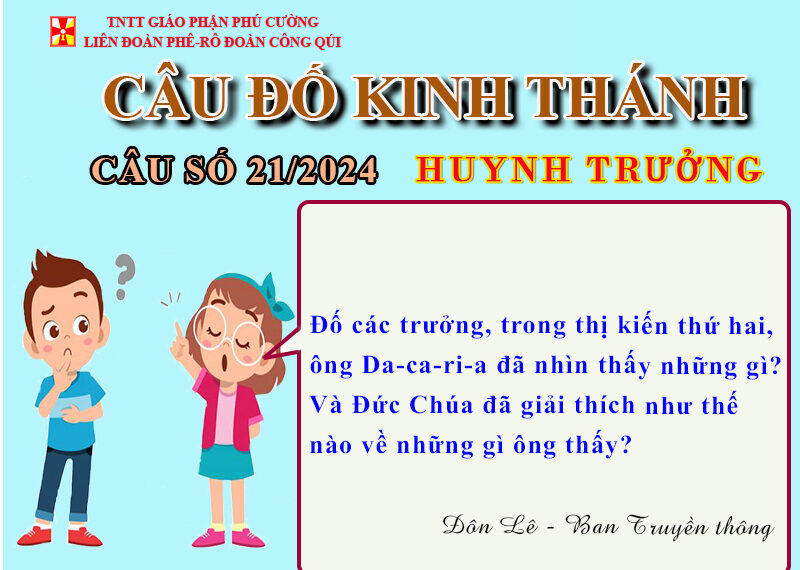 CÂU SỐ 21/2024 – DÀNH CHO HUYNH TRƯỞNG