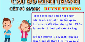 CÂU SỐ 22/2024 – DÀNH CHO HUYNH TRƯỞNG