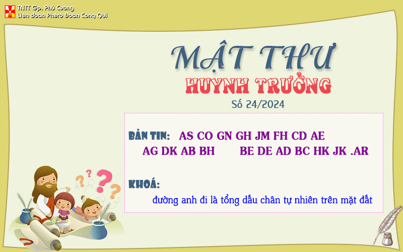 MẬT THƯ SỐ 24/2024 – DÀNH CHO HUYNH TRƯỞNG