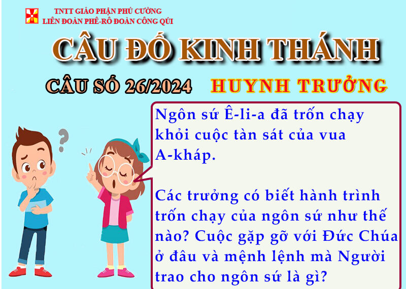 CÂU SỐ 26/2024 – DÀNH CHO HUYNH TRƯỞNG