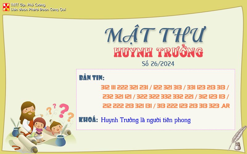 MẬT THƯ SỐ 26/2024 – DÀNH CHO HUYNH TRƯỞNG