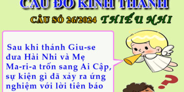 CÂU SỐ 26/2024 – DÀNH CHO THIẾU NHI