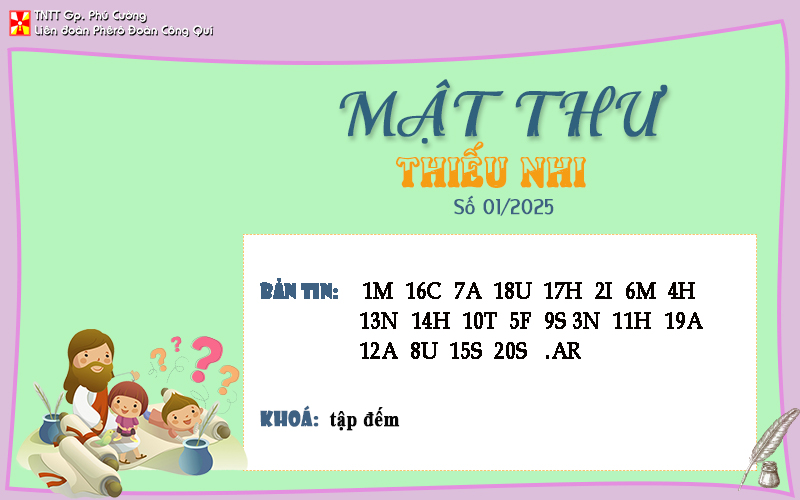 MẬT THƯ SỐ 01/2025 – DÀNH CHO THIẾU NHI