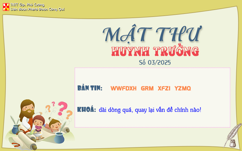 MẬT THƯ SỐ 03/2025 – DÀNH CHO HUYNH TRƯỞNG