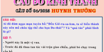 CÂU SỐ 04/2025 – DÀNH CHO HUYNH TRƯỞNG