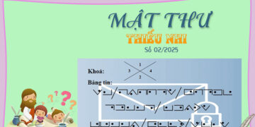 MẬT THƯ SỐ 02/2025 – DÀNH CHO THIẾU NHI