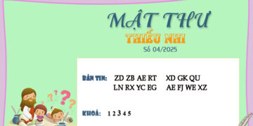 MẬT THƯ SỐ 04/2025 – DÀNH CHO THIẾU NHI