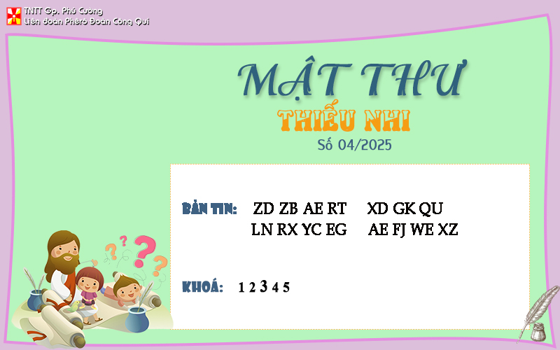 MẬT THƯ SỐ 04/2025 – DÀNH CHO THIẾU NHI