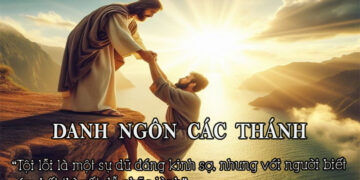DANH NGÔN CÁC THÁNH