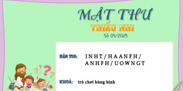 MẬT THƯ SỐ 05/2025 – DÀNH CHO THIẾU NHI