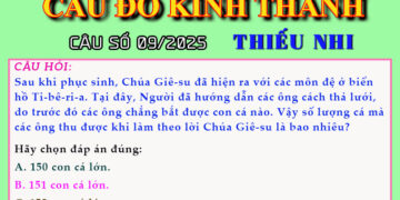 CÂU SỐ 09/2025 – DÀNH CHO THIẾU NHI