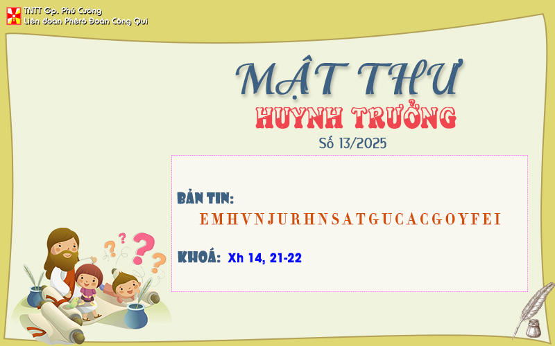 MẬT THƯ SỐ 13/2025 – DÀNH CHO HUYNH TRƯỞNG