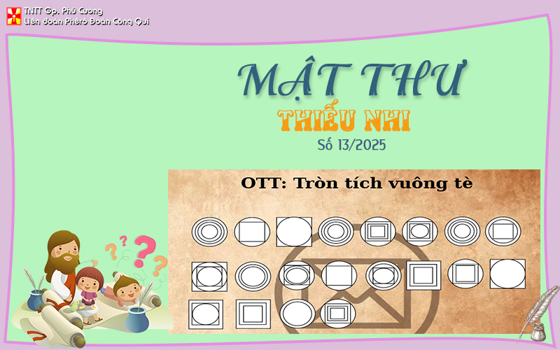 MẬT THƯ SỐ 13/2025 – DÀNH CHO THIẾU NHI
