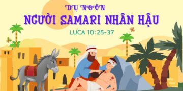 DỤ NGÔN: NGƯỜI SA-MA-RI NHÂN HẬU