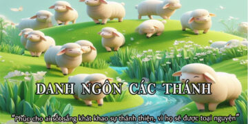 DANH NGÔN CÁC THÁNH