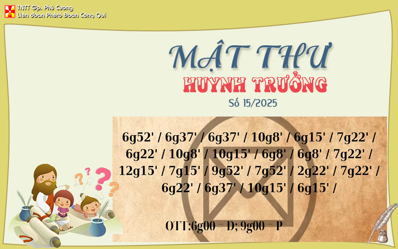 MẬT THƯ SỐ 15/2025 – DÀNH CHO HUYNH TRƯỞNG