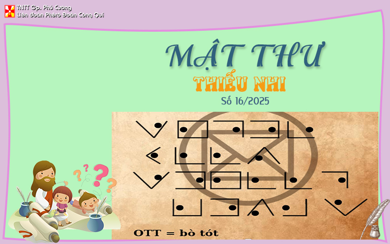 MẬT THƯ SỐ 16/2025 – DÀNH CHO THIẾU NHI