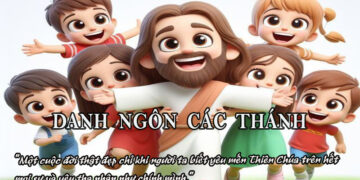 DANH NGÔN CÁC THÁNH