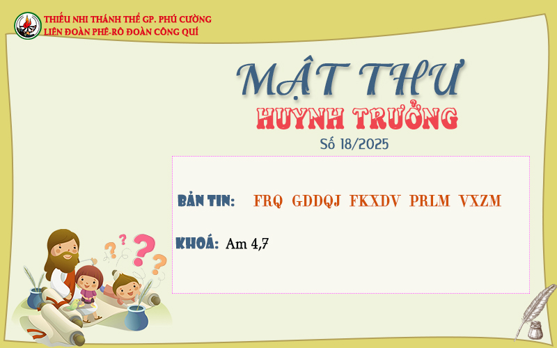 MẬT THƯ SỐ 18/2025 – DÀNH CHO HUYNH TRƯỞNG