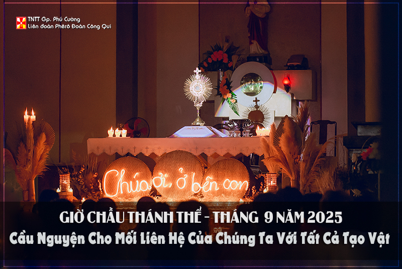 GIỜ CHẦU THÁNH THỂ THÁNG 9/2025