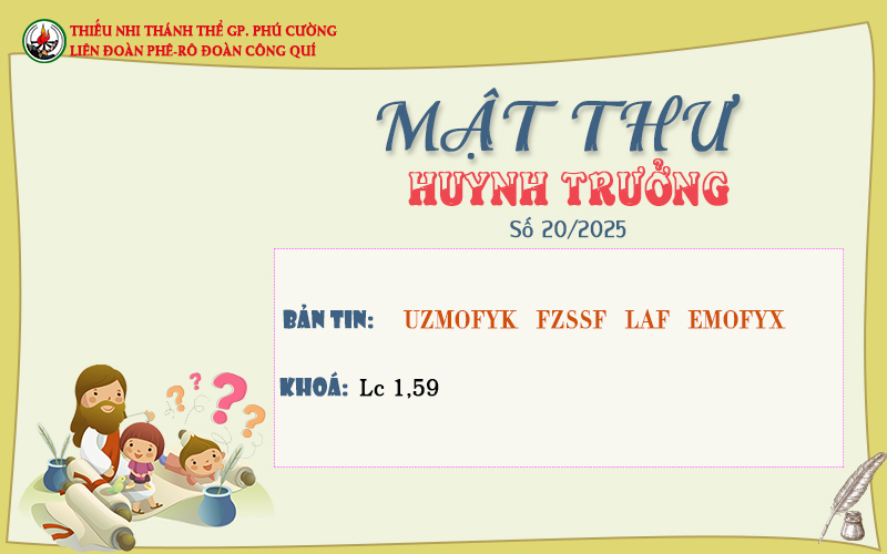 MẬT THƯ SỐ 20/2025 – DÀNH CHO HUYNH TRƯỞNG