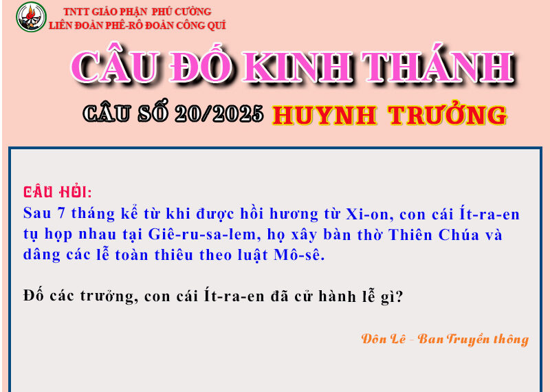 CÂU SỐ 20/2025 – DÀNH CHO HUYNH TRƯỞNG