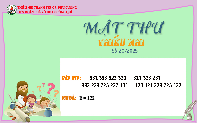 MẬT THƯ SỐ 20/2025 – DÀNH CHO THIẾU NHI