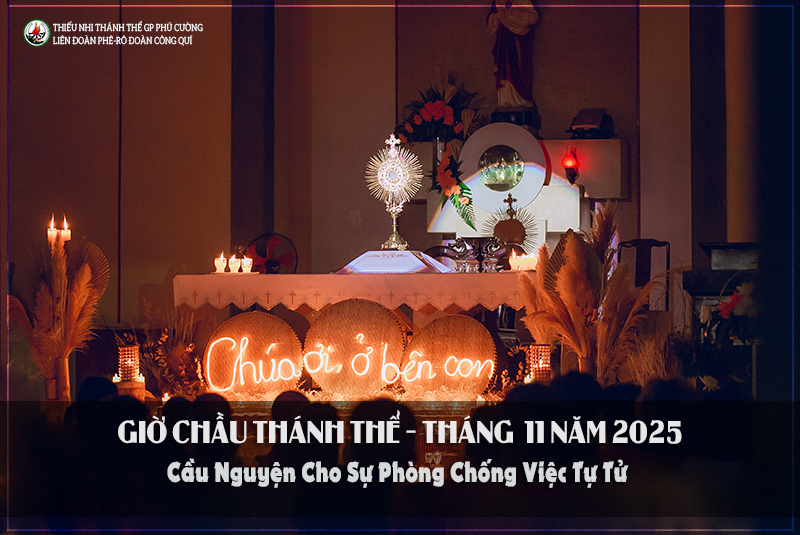 GIỜ CHẦU THÁNH THỂ THÁNG 11/2025