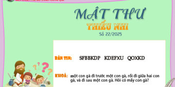 MẬT THƯ SỐ 22/2025 – DÀNH CHO THIẾU NHI