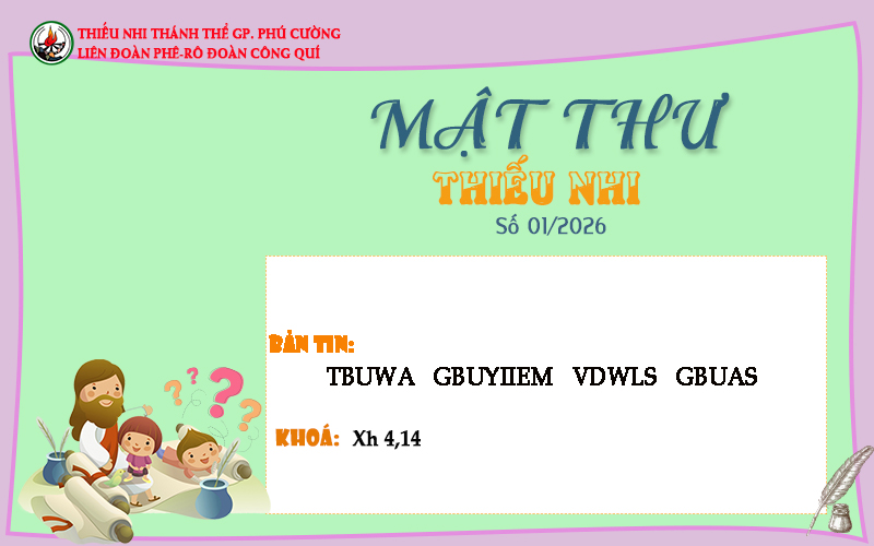 MẬT THƯ SỐ 01/2026 – DÀNH CHO THIẾU NHI