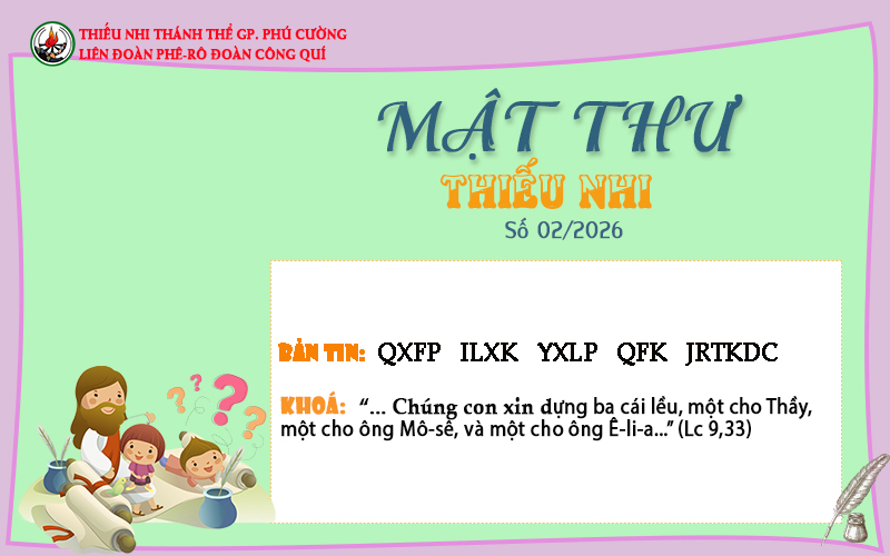 MẬT THƯ SỐ 02/2026 – DÀNH CHO THIẾU NHI