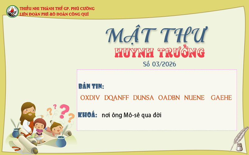 MẬT THƯ SỐ 03/2026 – DÀNH CHO HUYNH TRƯỞNG