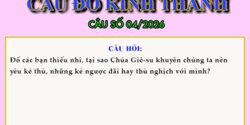 CÂU SỐ 04/2026 – DÀNH CHO THIẾU NHI