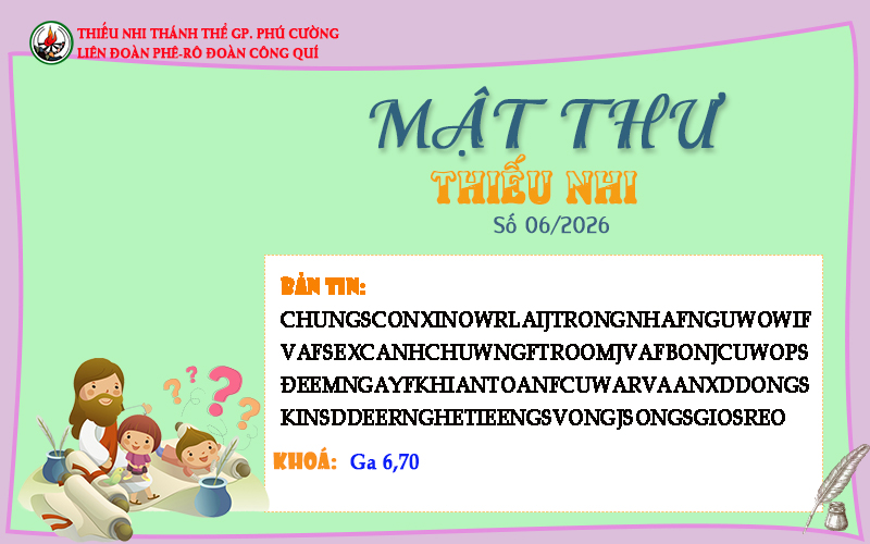 MẬT THƯ SỐ 06/2026 – DÀNH CHO THIẾU NHI