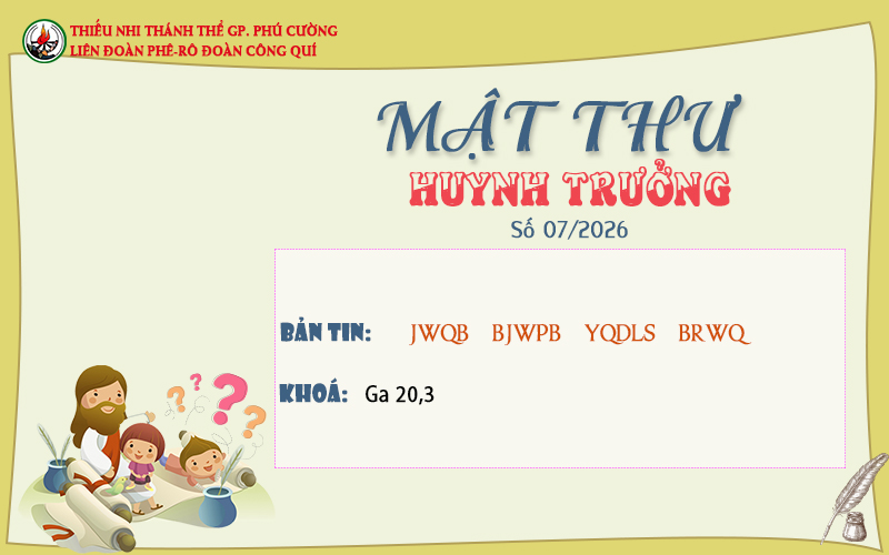 MẬT THƯ SỐ 07/2026 – DÀNH CHO HUYNH TRƯỞNG