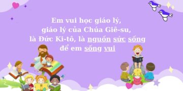Bài hát: EM VUI HỌC GIÁO LÝ