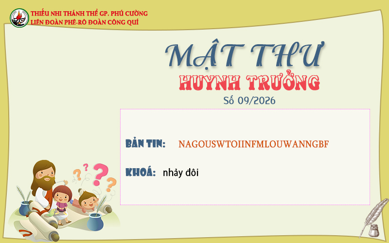MẬT THƯ SỐ 09/2026 – DÀNH CHO HUYNH TRƯỞNG