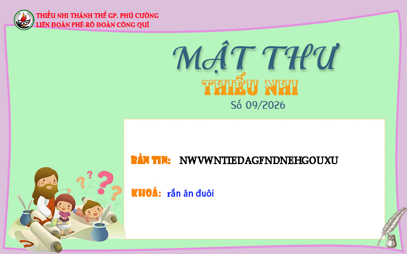 MẬT THƯ SỐ 09/2026 – DÀNH CHO THIẾU NHI